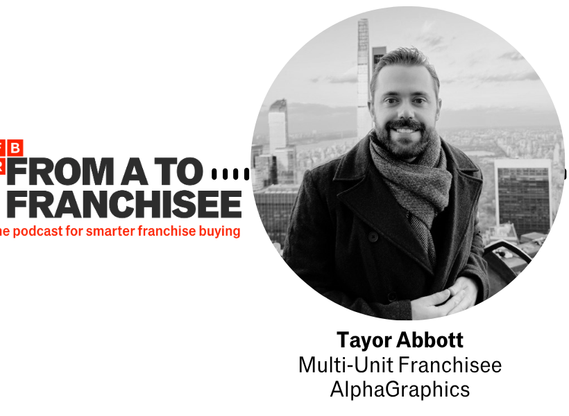 Taylor Abbott discusses buying an existing franchise